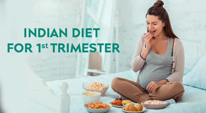 indian diet for first trimester